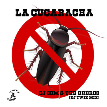 DJ Som & the Breros - La Cucaracha