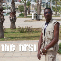 B Bon - The First (Explicit)