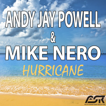 Andy Jay Powell & Mike Nero - Hurricane