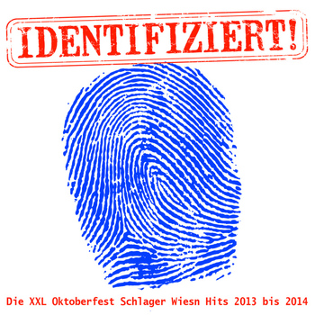 Various Artist - Identifiziert! - Die XXL Oktoberfest Schlager Wiesn Hits 2013 bis 2014