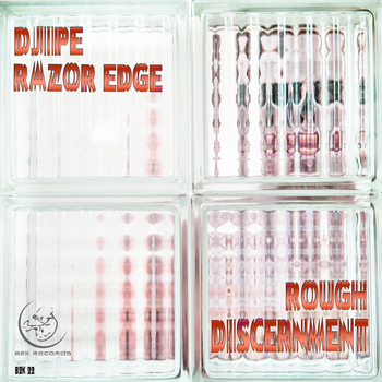 Razor Edge & Djipe - Rough Discernment