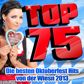Various Artist - TOP 75 - Die besten Oktoberfest Hits von der Wiesn 2013