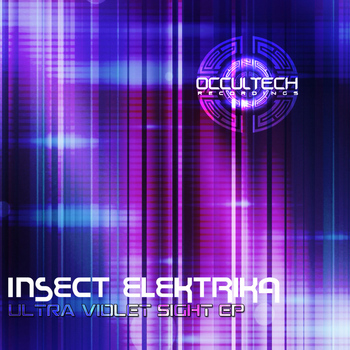 Insect Elektrika - Ultra Violet Sight EP