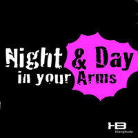 Night & Day - In Your Arms
