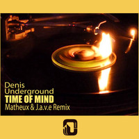 Denis Underground - Time of Mind