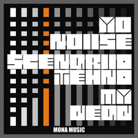 Yo Noise - My Dead / Scenario Techno