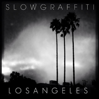 Slow Graffiti - Los Angeles