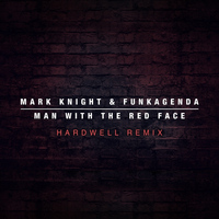 Mark Knight And Funkagenda - Man With The Red Face (Hardwell Remix)