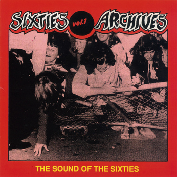 Various Artists - Sixties Archives, Vol. 1: The Sound of the 60's