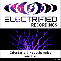 Criostasis & Hypothermiac - Laserblast