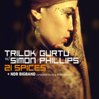 Trilok Gurtu, Simon Phillips, NDR Big Band - 21 Spices