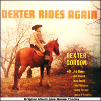 Dexter Gordon Quintet - Dexter Rides Again (Original Album Plus Bonus Tracks)
