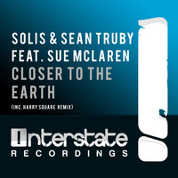 Solis & Sean Truby feat. Sue Mclaren - Closer To The Earth (Harry Square Remix)