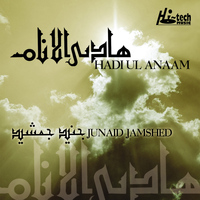 Junaid Jamshed - Hadi Ul Anaam - Islamic Nasheeds