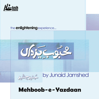 Junaid Jamshed - Mehboob-E-Yazdaan - Islamic Nasheeds
