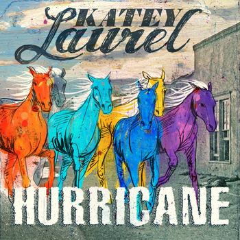 Katey Laurel - Hurricane