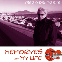 Piero Del Prete - Memoryes of My Life