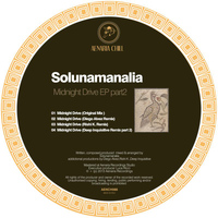 Solunamanalia - Midnight Drive EP, Pt. 2