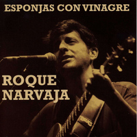 Roque Narvaja - Esponjas Con Vinagre