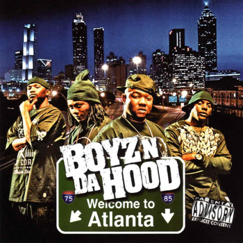 Boyz N Da Hood - Welcome To Atlanta