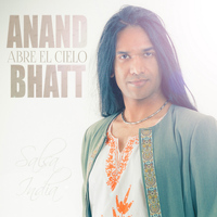 Anand Bhatt - Abre el Cielo