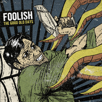 Foolish - The Good Old Days
