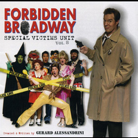 Forbidden Broadway Cast - Forbidden Broadway - Special Victims Unit