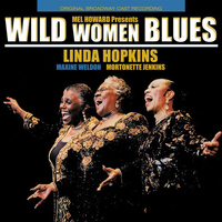 Soundtrack/cast Album - Wild Women Blues - Original Cast Recording