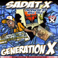 Sadat X and Will Tell - GENERATION X REMASTERED 