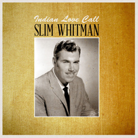 Slim Whitman - Indian Love Call