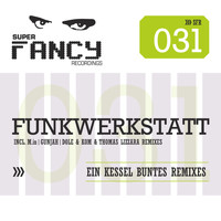 Funkwerkstatt - Ein Kessel Buntes - The Remixes