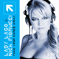 Lady Lago - Take Your Cares Away