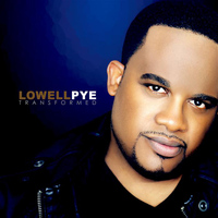Lowell Pye - Transformed