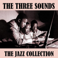 The Three Sounds - The Jazz Collection