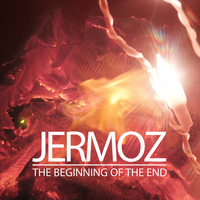 Jermoz - The Beginning of the End