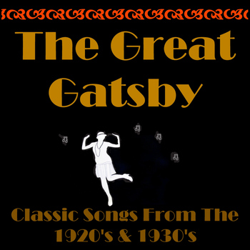 Various Artists - The Great Gatsby, Classic Songs from the 20's & 30's