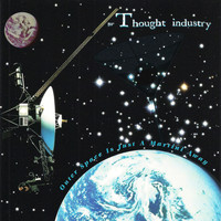 Thought Industry - Outer Space Is Just a Martini Away