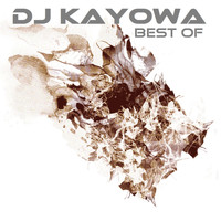 DJ Kayowa - Best Of