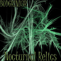Budgrinder - Nocturnal Relics