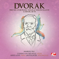 Bamberg Trio - Dvorák: Trio No. 4 for Piano, Violin and Violoncello in G Minor, Op. 90 (Digitally Remastered)