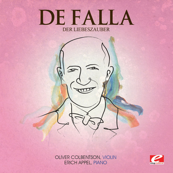 Manuel de Falla - De Falla: Der Liebeszauber (Digitally Remastered)