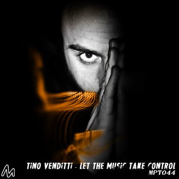Tino Venditti - Let the Music Take Control