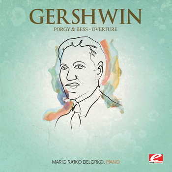 George Gershwin - Gershwin: Porgy and Bess: "Overture" (Digitally Remastered)