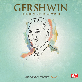 George Gershwin - Gershwin: Prelude No. 2 in C-Sharp Minor (Digitally Remastered)