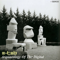 E-Teb - Arquaeology of the Digital