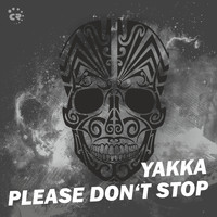 Yakka - Please Don't Stop