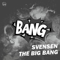 Svensen - The Big Bang