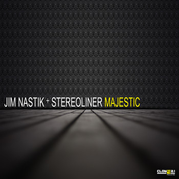 Jim Nastik & Stereoliner - Majestic