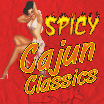 Various Artists - Spicy Cajun Classics