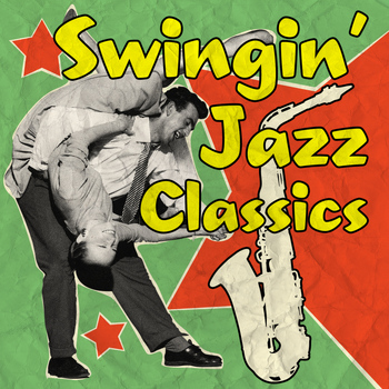 Various Artists - Swingin' Jazz Classics